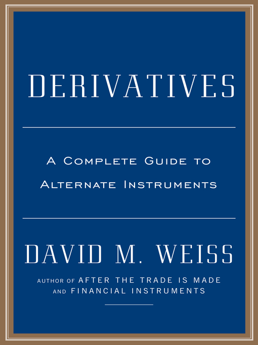Title details for Derivatives by David M. Weiss - Available